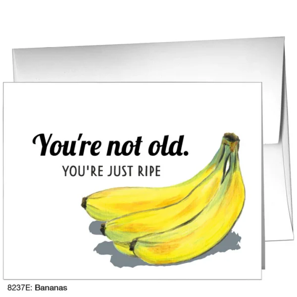 You’re Not Old. You’re Just Ripe – Card