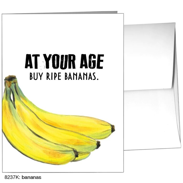 At Your Age Buy Ripe Bananas – Card