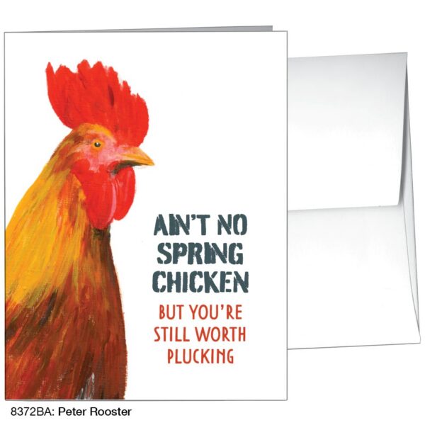 Ain’t No Spring Chicken But You’re Still Worth Plucking – Card