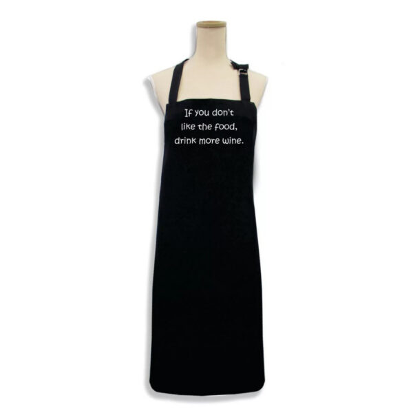 Karen Design Apron ‘If you don’t like the food, drink more wine.’