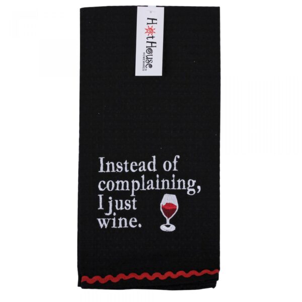Hot House Instead of Complaining Tea Towel