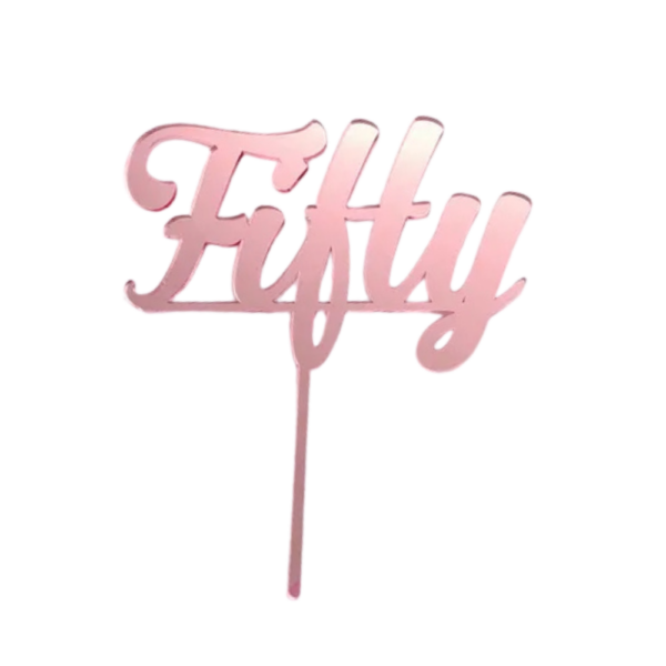 Cake Craft Rose Gold Acrylic Cake Topper Fifty