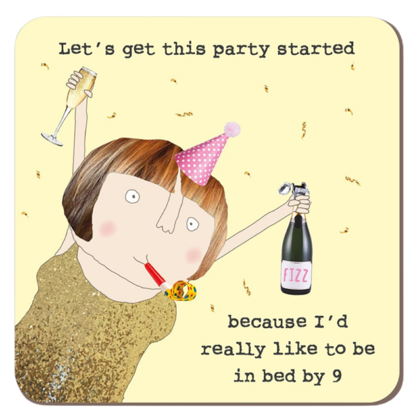 Rosie Made A Thing Get This Party Started Coaster