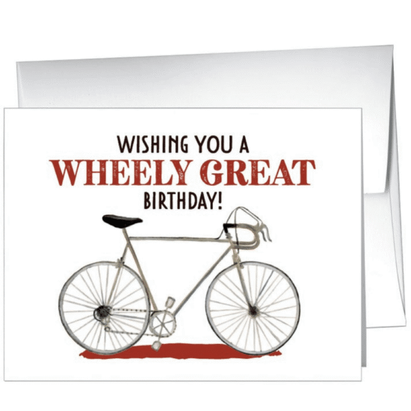 Wishing You a Wheely Great Birthday!- Card