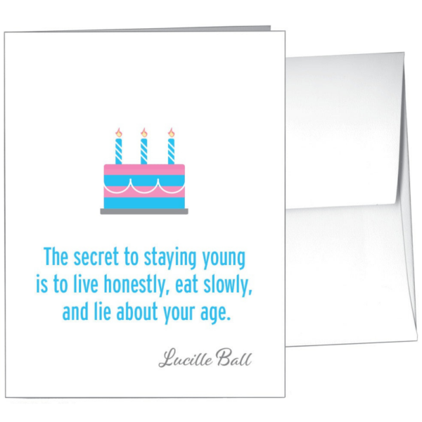 Secret To Staying Young – Card